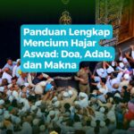 Panduan Mencium Hajar Aswad